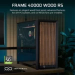 Corsair FRAME 4000D RS Wood Modular High Airflow Mid-Tower PC Case, 4x 2.5" Drive Bays, 2x 3.5" Drive Bays Fan layout: Front 3x 120mm/2x 140mm/2x 200mm, Top 3x 120mm/2x 140mm, Rear 1x 120mm/140mm, Side 3x 120mm, 2x 140mm, PSU Shroud: 2x 120mm. 3x RS Fans Included 2x USB 3.2 Gen1 Type-A, 1x USB 3.2 Gen2 Type-C Colour: Black & Walnut Mini-ITX, Micro-ATX, ATX, EATX - Image 5